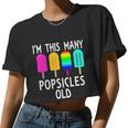 I'm This Many Popsicles Old 4Th Birthday Popsicle Women Cropped T-shirt