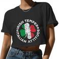 Irish Temper Italian Attitude Shirt St Patrick's Day Women Cropped T-shirt
