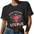 Mind Your Own Uterus No Uterus No Opinion Pro Choice Women Cropped T-shirt