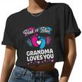 Pink Or Blue Grandma Loves You Gender Reveal Cool Women Cropped T-shirt