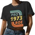 Pro Roe 1973 Roe Vs Wade Pro Choice Tshirt V2 Women Cropped T-shirt