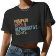 Pumpkin Spice Reproductive Rights Pro Choice Feminist Rights Cool V2 Women Cropped T-shirt