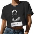 Truth Ruth Bader Ginsberg Tshirt Women Cropped T-shirt