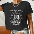 10Th Birthday Great This Girl Is Now 10 Double Digits Women Cropped T-shirt