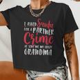 I Asked Santa For A Partner He Sent Me My Crazy Grandma Women Cropped T-shirt