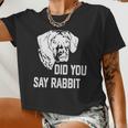 Dog German Shorthaired Did You Say Rabbit German Shorthaired Pointer Dad Mom 2 Women Cropped T-shirt