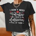 I Dont Need A Valentine Teacher Women Cropped T-shirt