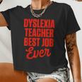Dyslexia Teacher Therapist Best Job Dyslexic Therapy Women Cropped T-shirt