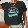 You Can't Tell Me What To Do You're Not My Grandkids Women Cropped T-shirt