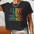 I Love It When My Mom Accepts Me Lgbt Pride Women Cropped T-shirt