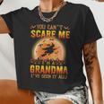 Mother Grandma You Cant Scare Me Im A Grandma Ive Seen It All 163 Mom Grandmother Women Cropped T-shirt