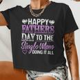 Mother Grandma Single Mom Fathers Daymotherproud Single Mom Unique Mother Single Mom Grandmother Women Cropped T-shirt