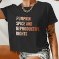 Pumpkin Spice Reproductive Rights Feminist Pro Choice Women Cropped T-shirt