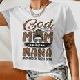 God ed Me Two Titles Mom And Nana Leopard Women Cropped T-shirt