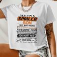 I'm A Spoiled Son Of A Freaking Awesome Mom Great Women Cropped T-shirt