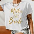 Mother Of The Bride Wedding Women Cropped T-shirt