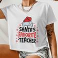 Santa's Favorite Teacher Christmas Women Men Santa Hat Women Cropped T-shirt