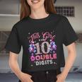 10Th Birthday This Girl Is Now 10 Double Digits Meaningful Women Cropped T-shirt
