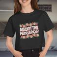 Abort The Patriarchy Vintage Feminism Reproduce Dignity Women Cropped T-shirt