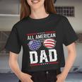 All American Dad Meaningful Fourth 4Th Of July Sunglasses Family Women Cropped T-shirt