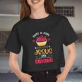 Baker Just A Girl Who Loves Jesus And Baking Women Cropped T-shirt