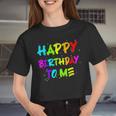 Boys And Girls Happy Birthday To Me Women Cropped T-shirt