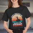 Dont Bother Me While Im Fishing Women Cropped T-shirt
