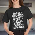 Forget Hot Girl Summer It's Feral Girl Summer Women Cropped T-shirt