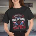 Fireworks Director Shirt 4Th July Usa Men Women Kid Women Cropped T-shirt