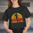 Futbol Is Life Vintage Soccer Player Sports Futbol Women Cropped T-shirt
