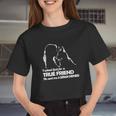 The Girl I Asked God For A True Friend He Sent Me A German Shepherd Women Cropped T-shirt