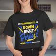 Granddaughter Is Down Right Perfect Down Syndrome Awareness Women Cropped T-shirt