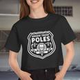 Grease Those Poles All The Poles V3 Women Cropped T-shirt