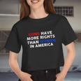 Guns Have More Rights Than Women In America Pro Choice Womens Rights V2 Women Cropped T-shirt