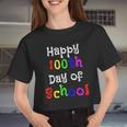 Happy 100Th Day Of School Pupil Teacher Women Cropped T-shirt