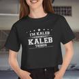 Im Kaleb Doing Kaleb Things Women Cropped T-shirt