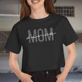 Mother Dance Mom Dance Mom Mom Women Cropped T-shirt