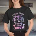 Mother I Went From Mama To Mommy To Mom To Bruh Mom Women Cropped T-shirt