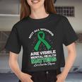 Not All Wounds Visible Mental Health Matters Aware Women Women Cropped T-shirt