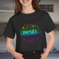 Physics Why Stuff Does Other Stuff Physicists Great Women Cropped T-shirt