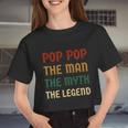 Poppop The Man The Myth The Legend Vintage Daddy Women Cropped T-shirt
