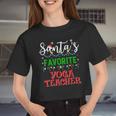 Santa's Favorite Yoga Teacher Matching Family Xmas Pajamas Women Cropped T-shirt