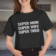 Super Mom For Mothers Tshirt Women Cropped T-shirt