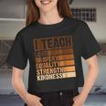 I Teach Love Bravery Strength Black History Month Teacher Women Cropped T-shirt