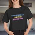 Vasectomies Prevent Abortions Prolife Feminest Prochoice Women Cropped T-shirt