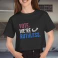 Vote We Are Ruthless Women's Rights Feminists Pro Choice Women Cropped T-shirt