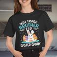 Will Trade Brother For Easter Candy Bunny Boys Girls Women Cropped T-shirt