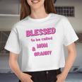 Blessed To Be Called Mom Granny Best Quote Women Cropped T-shirt
