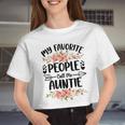 Mother Womens My Favorite People Call Me Auntie Mom Women Cropped T-shirt
