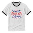 Sweet Land Of Liberty Freedom 4Th Of July Great Cotton Ringer T-Shirt